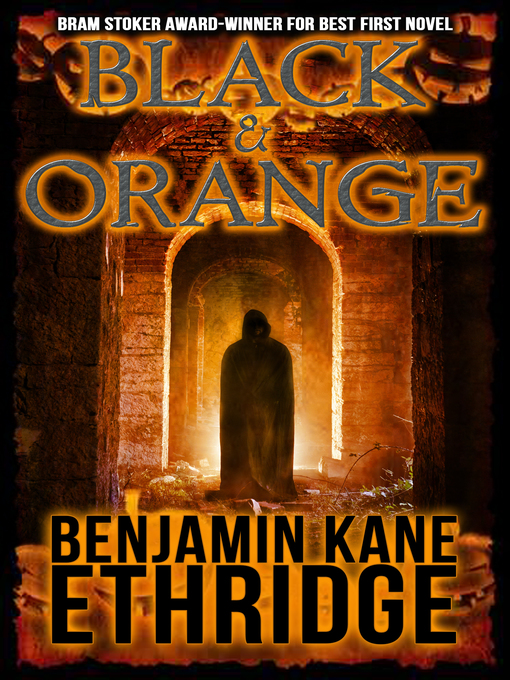 Title details for Black & Orange by Benjamin Kane Ethridge - Available